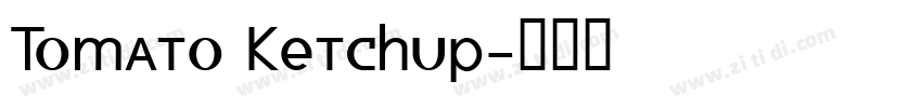 Tomato Ketchup字体转换